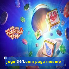 jogo 361.com paga mesmo